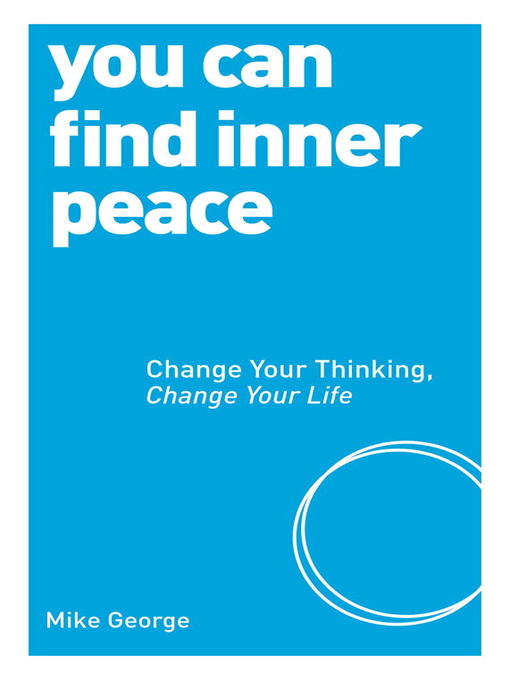 Title details for You Can Find Inner Peace by Mike George - Available